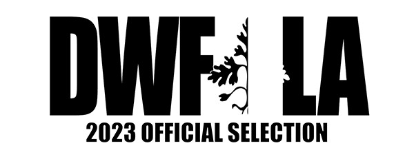 Official Selection, Dances With Films Los Angeles